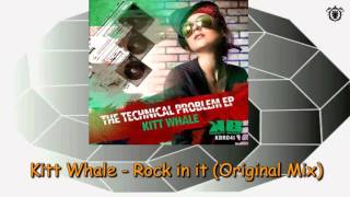 Kitt Whale - Rock in it (Original Mix) ~ Krispy Beatz 2012