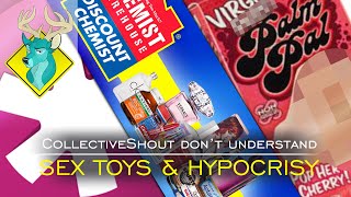 TL;DR - CollectiveShout Don't Understand Sex Toys & Hypocrisy