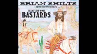 Never Go Straight - Brian Shilts &amp; The High Country River Drinkers