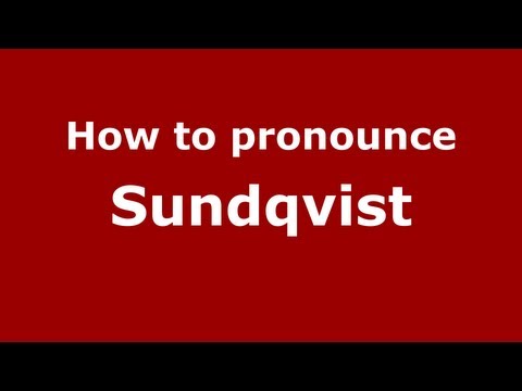 How to pronounce Sundqvist