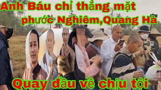 Lời cảnh báo Anh Báu chỉ thẳng mặt phước nghiêm,quang hà, khôn thì biến ngay