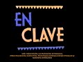 EN CLAVE  Produced by NATATCHA ESTÉBANEZ with Rubén Blades