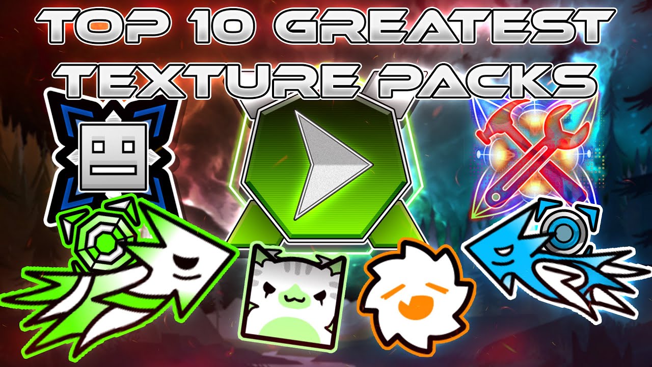TOP 10 BEST TEXTURE PACKS OF ALL TIME | Geometry Dash