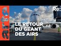 L’A380 fait son retour | ARTE Regards
