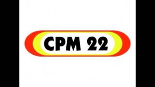 CPM 22 - Regina let's go!