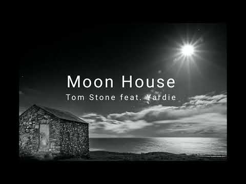 TOM STONE FEAT. YARDIE - MOON HOUSE (prod. by BoFaat)