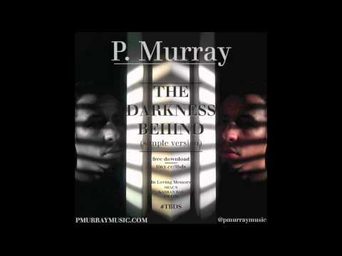 P. Murray Music - Episode 49: The Darkness Behind (simple version)