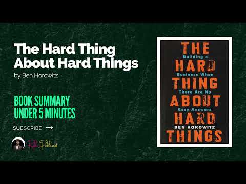 The Hard Thing About Hard Things by Ben Horowitz |  Book Summary Under 5 Minutes