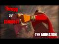Thragg Vs Conquest Invincible