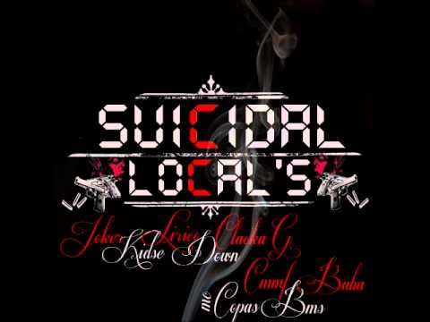 Suicidal Local's ( Clacka'G ) - Puro Avacalho