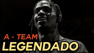 Travis Scott - A-Team (Legendado)
