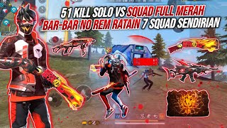 Download lagu 51 KILL SOLO VS SQUAD FULL MERAH !!! BAR-BAR NO REM RATAIN 7 SQUAD SENDIRIAN 🔥🔥🔥 - FREE FIRE mp3 Download lagu 51 KILL SOLO VS SQUAD FULL MERAH !!! BAR-BAR NO REM RATAIN 7 SQUAD SENDIRIAN 🔥🔥🔥 - FREE FIRE mp3