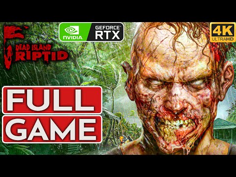 DEAD ISLAND RIPTIDE Gameplay Walkthrough FULL GAME [4K 60FPS PC RTX 3090] - No Commentary