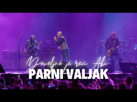 Parni valjak feat. Pero Galić - Prolazi sve, zar ne? (Dovoljno je reći Aki...@ Arena Zagreb)