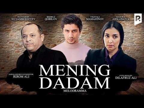 Mening dadam (o'zbek film) | Менинг дадам (узбекфильм) 2019 #UydaQoling