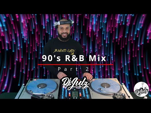 90's R&B Mix Part 2. | Dj Julz