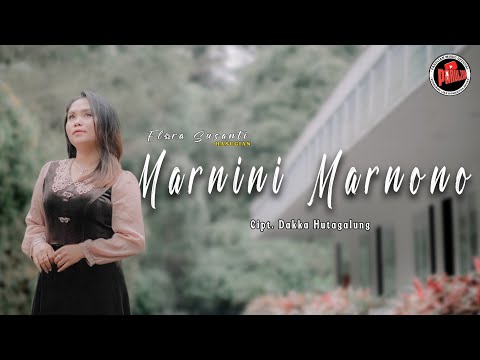 MARNINI MARNONO - FLORA SUSANTI HASUGIAN LAGU BATAK SEDIH ( official music vidio )