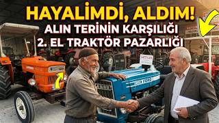 BEDAVA FİYATINA 2. EL TRAKTÖRLER! Kaçırılmayacak Fırsatlar