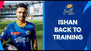 Ishan Kishan back in training | Mumbai Indians