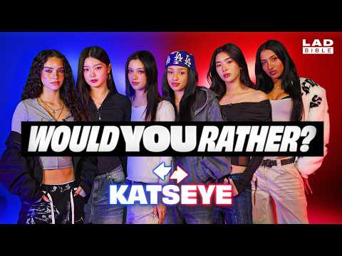 KATSEYE Are Divided In Hilarious Game Of Would You Rather? | LADbible Entertainment