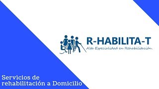 Servicios de Rehabilitación - R-Habilita-T