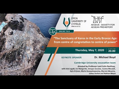 Talk "The sanctuary at Keros in the Early Bronze Age:From centre of congregation to centre of power"