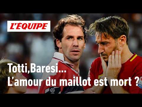 Totti à la Roma, Baresi au Milan AC : L'amour du maillot existe-t-il toujours ?
