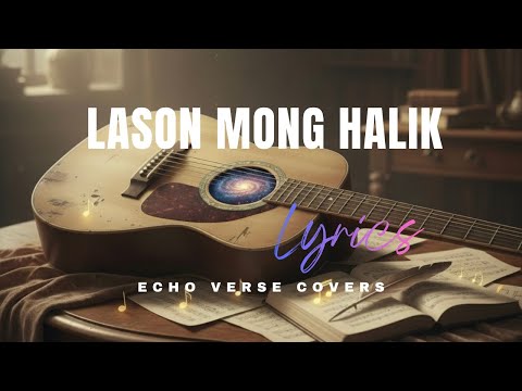 Lason mong Halik - Katrina Velarde (ECHO VERSE COVERS)