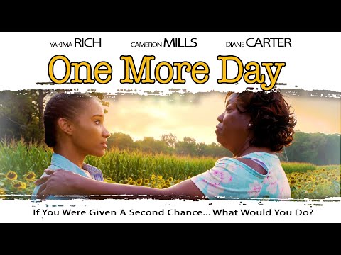 One More Day | Full, Free Movie | With a 2nd Chance, What Would You Do? | Drama, Inspirational
