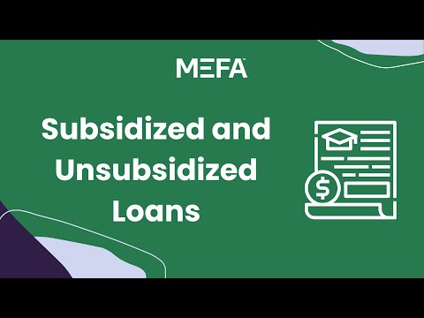 Subsidized and Unsubsidized Loans