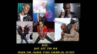 Skin - Just Let The Sun [Audio]