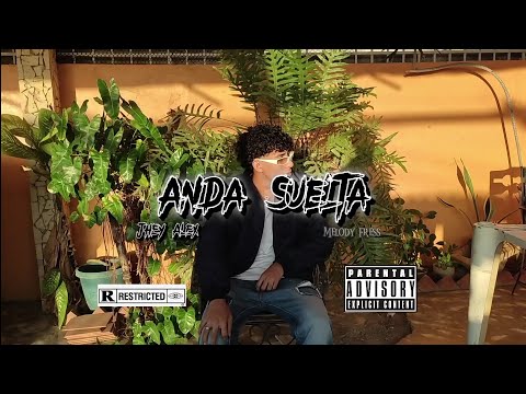 Jhey Alex - Anda Suelta (Vídeo Oficial)