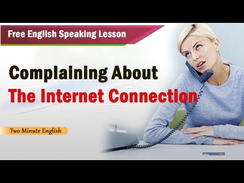 抱怨網絡連接 - 免費英語口語課程 (Complaining About the Internet Connection - Free English Speaking Lesson)