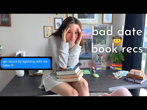 bad dates i've been on as book recommendations (help)