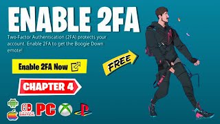 How To ENABLE 2FA On Fortnite Chapter 4 Season 1! (Include FREE Emotes)