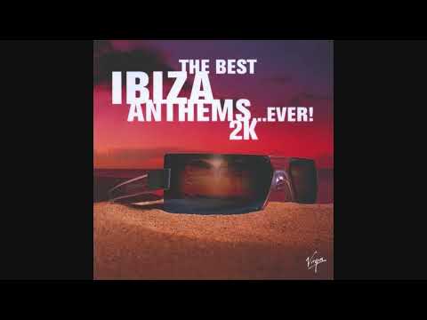 The Best Ibiza Anthems...Ever! 2K - CD2