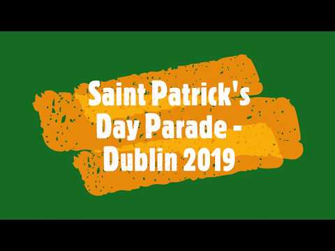 Saint Patricks Day Parade Dublin 2019