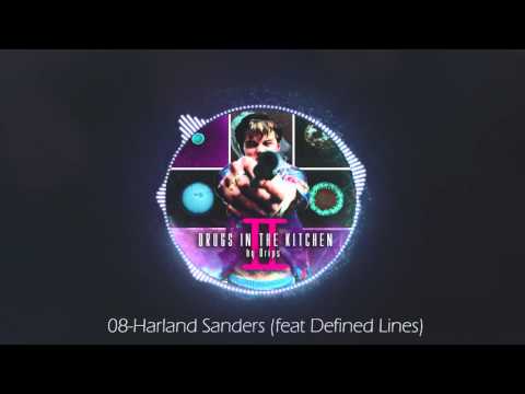 08 - Harland Sanders feat Defined Lines - DRIPS (DRUGS IN THE KITCHEN II)