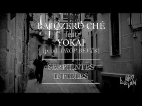 Bajozero ché ft Yokai - Serpientes infieles. (Prod. Drop BeVt$)