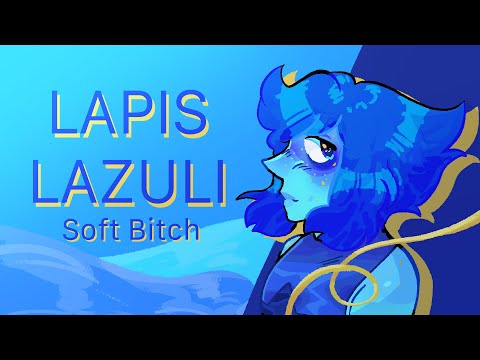 Lapis Lazuli Animatic || Soft Bitch- Rio Romeo