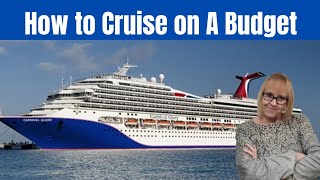 How to Cruise on A Budget