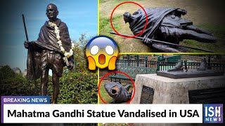 Mahatma Gandhi Statue Vandalised in USA