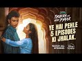 Thukra Ke Mera Pyaar Episodes 1 To 5 DisneyPlus Hotstar