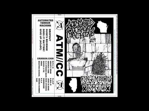 Automated Terror Machine (A.T.M.) / Crimson Chin split (2017)