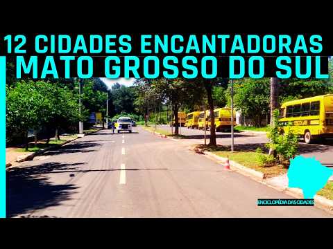 12 CIDADES ENCANTADORAS DO MATO GROSSO SUL
