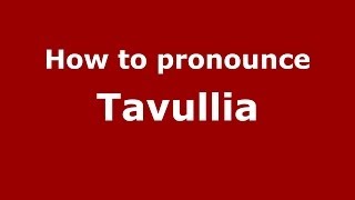 How to pronounce Tavullia