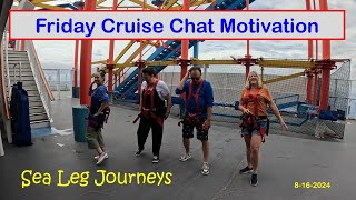Friday Cruise Chat Motivation : Questions for the Chat Crew!
