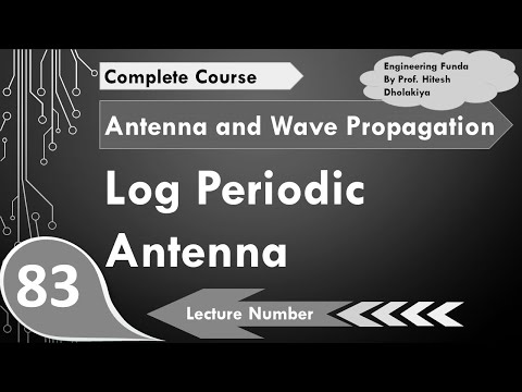 Log Periodic Antenna in Antenna and Wave Propagation by Engineering Funda
