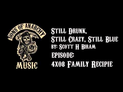 Still Drunk, Still Crazy, Still Blue - Scott H Biram | Sons of Anarchy | Season 4