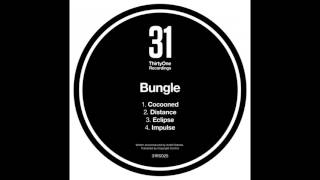 Bungle - Distance - ThirtyOne Recordings